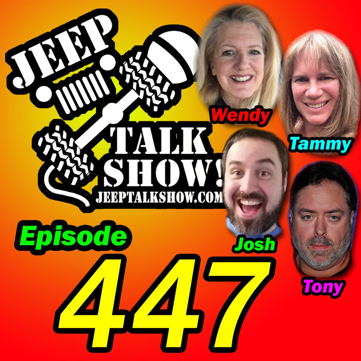 Episode 447 - Jeep Stories Galore!