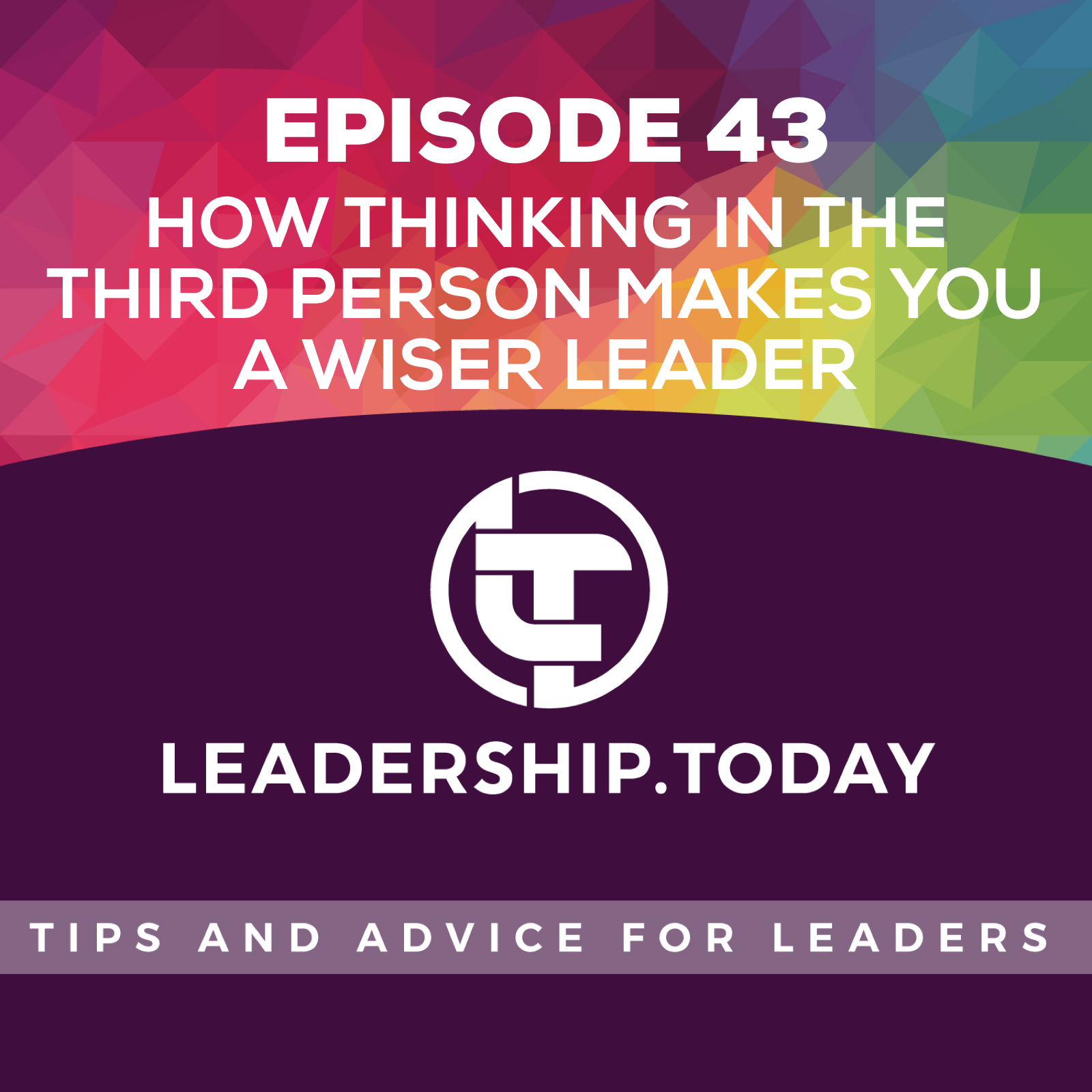 Leadership Today - Practical Tips For Leaders