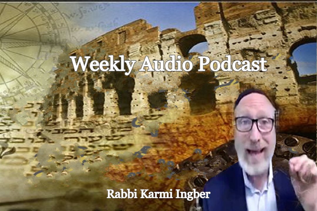 The 17th of Tammuz Pt1 - Rabbi Karmi Ingber