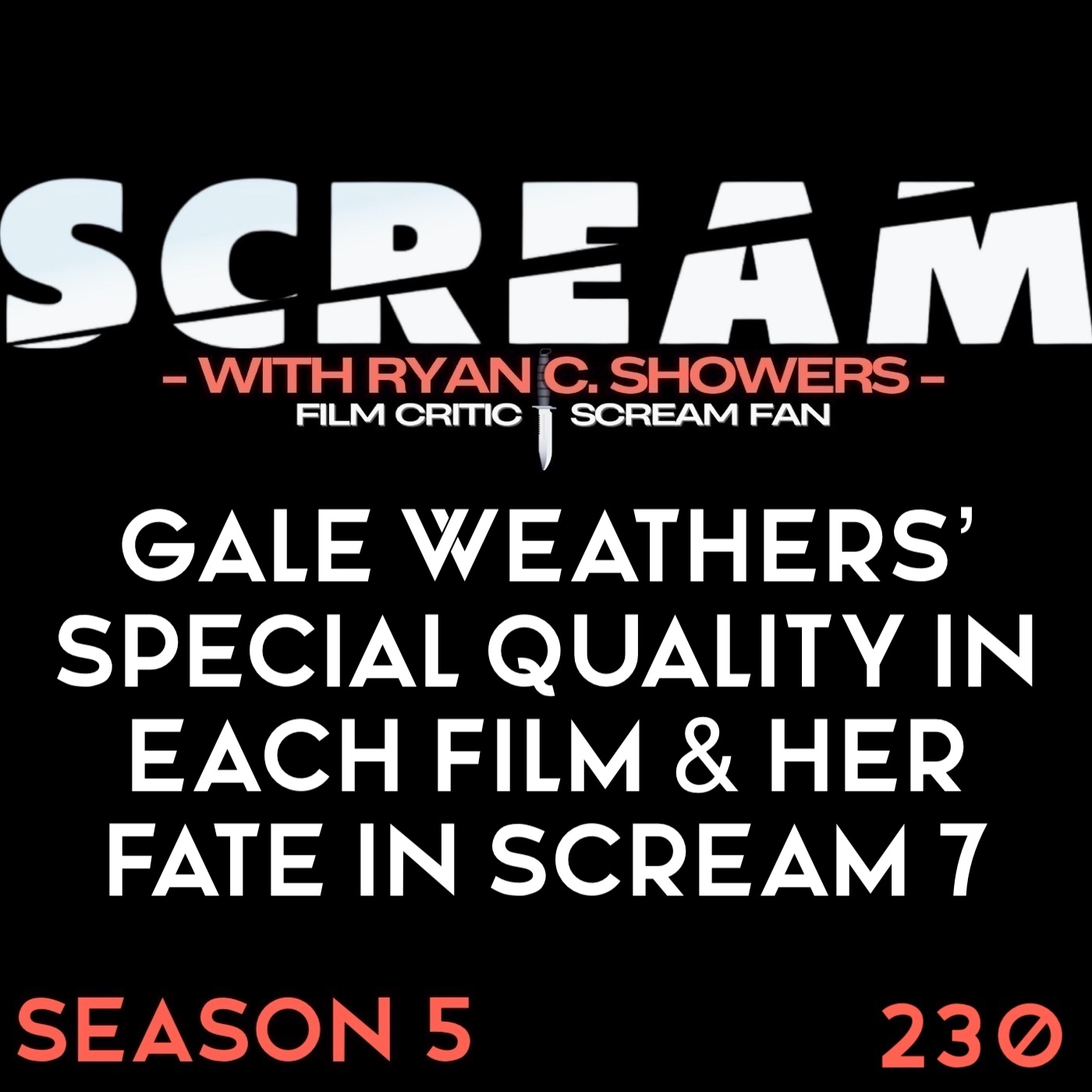 230 – Gale Weathers’ Special Quality in Each Film and Her Fate in Scream 7