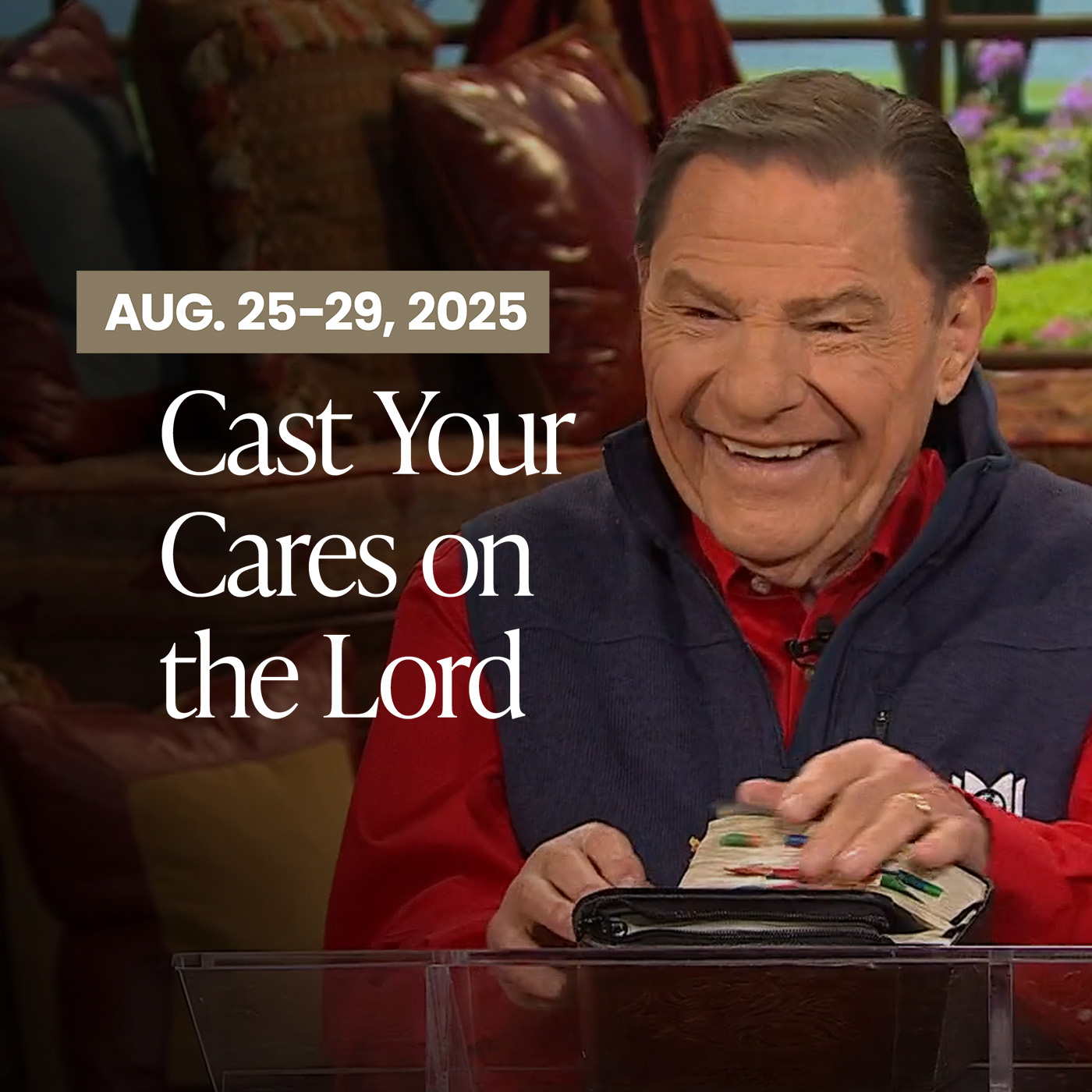 Cast Your Care by Renewing Your Mind to God’s WORD 08/25