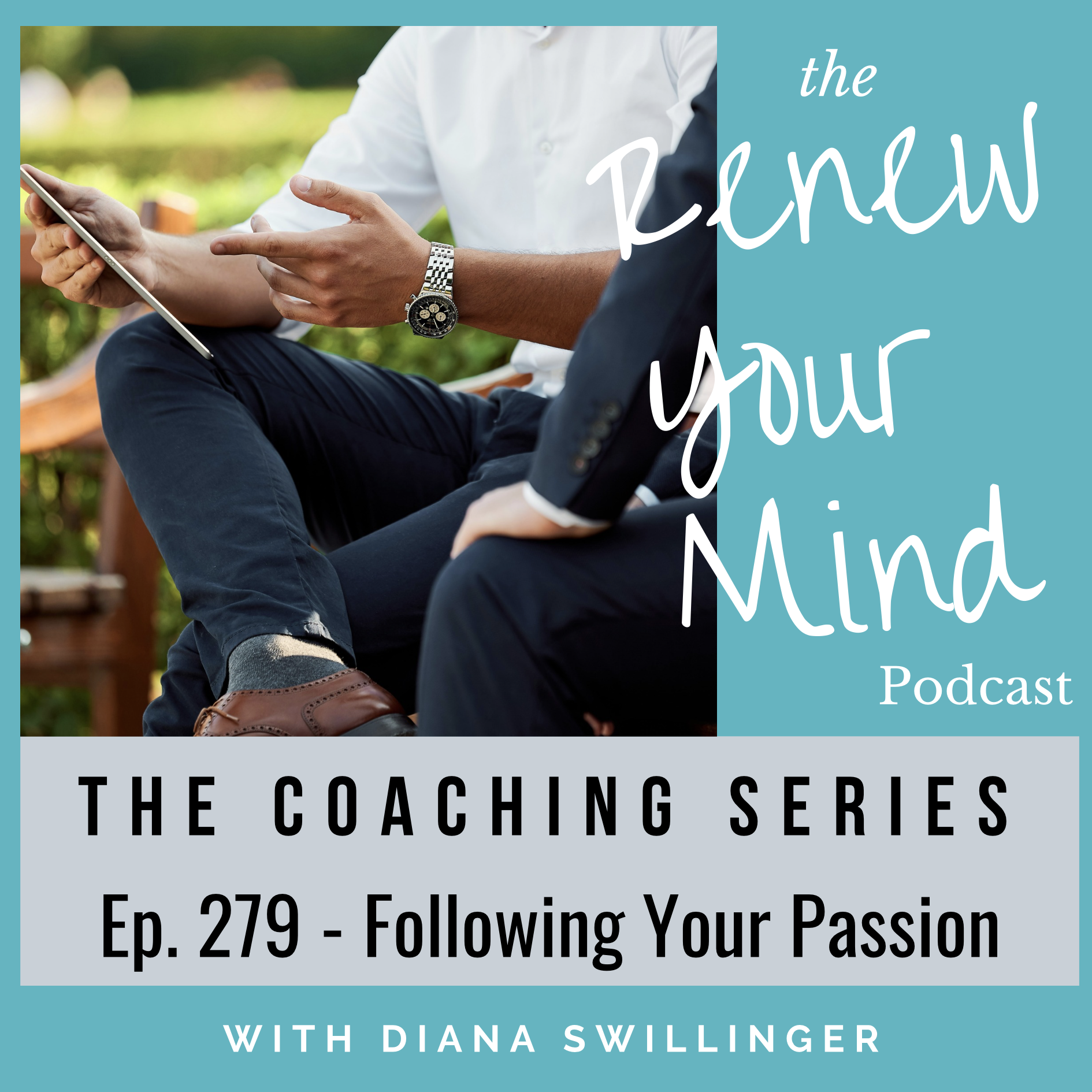 Following Your Passion - The Coaching Series