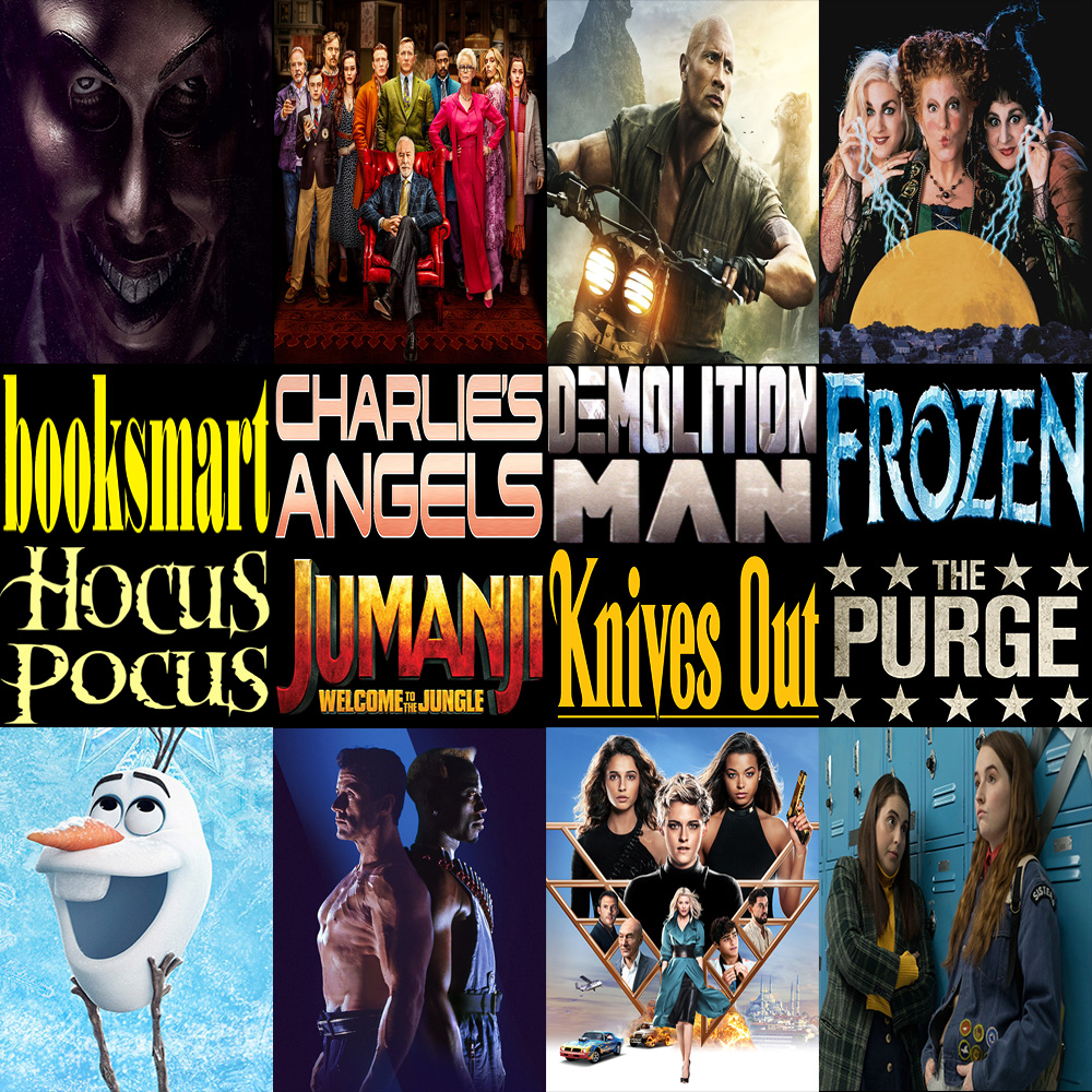 Week 158: (Charlie's Angels (2019), Knives Out (2019), Booksmart (2019), Jumanji: Welcome to the Jungle (2017), Frozen (2013), The Purge (2013), Demolition Man (1993), Hocus Pocus (1993))