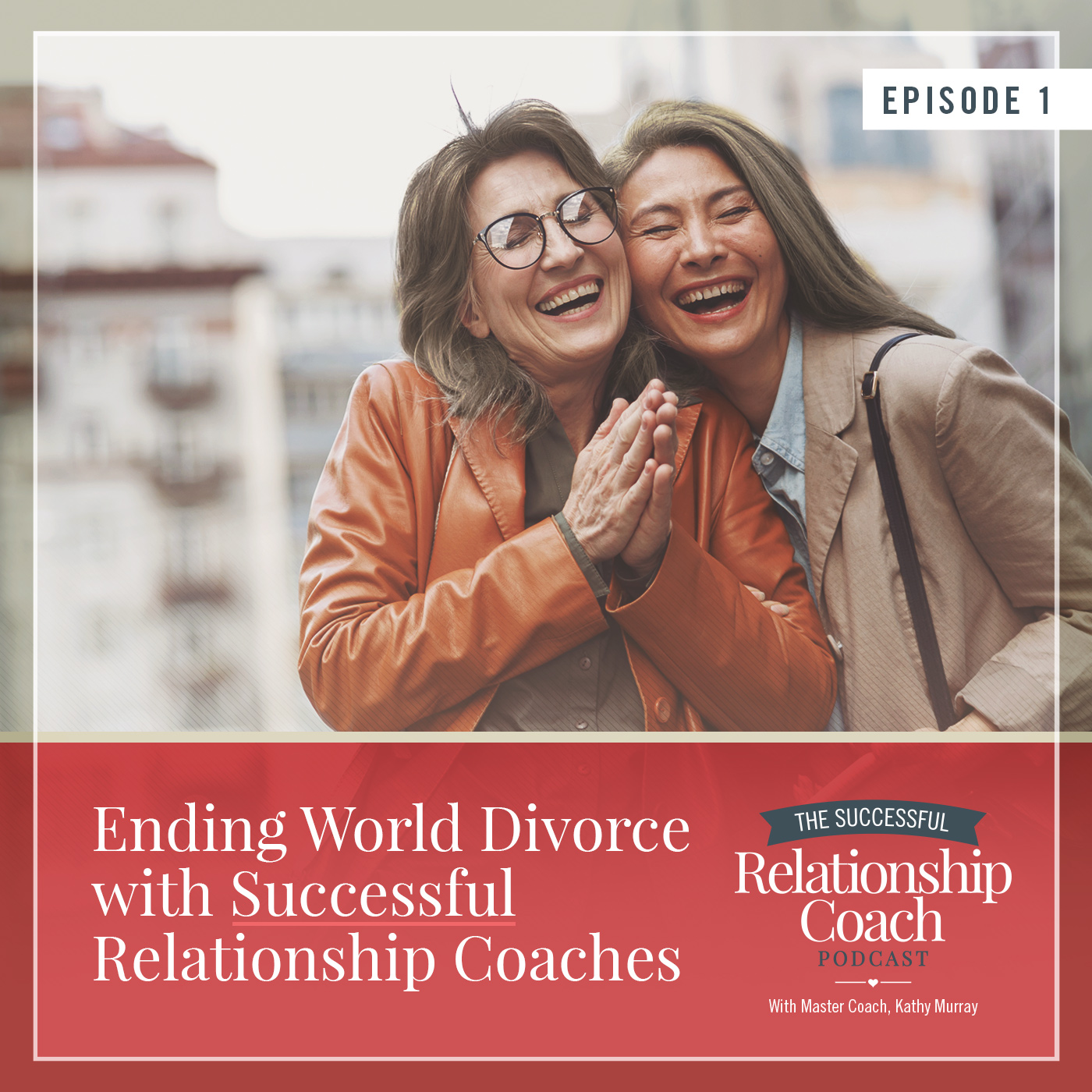 Ending World Divorce with Successful Relationship Coaches