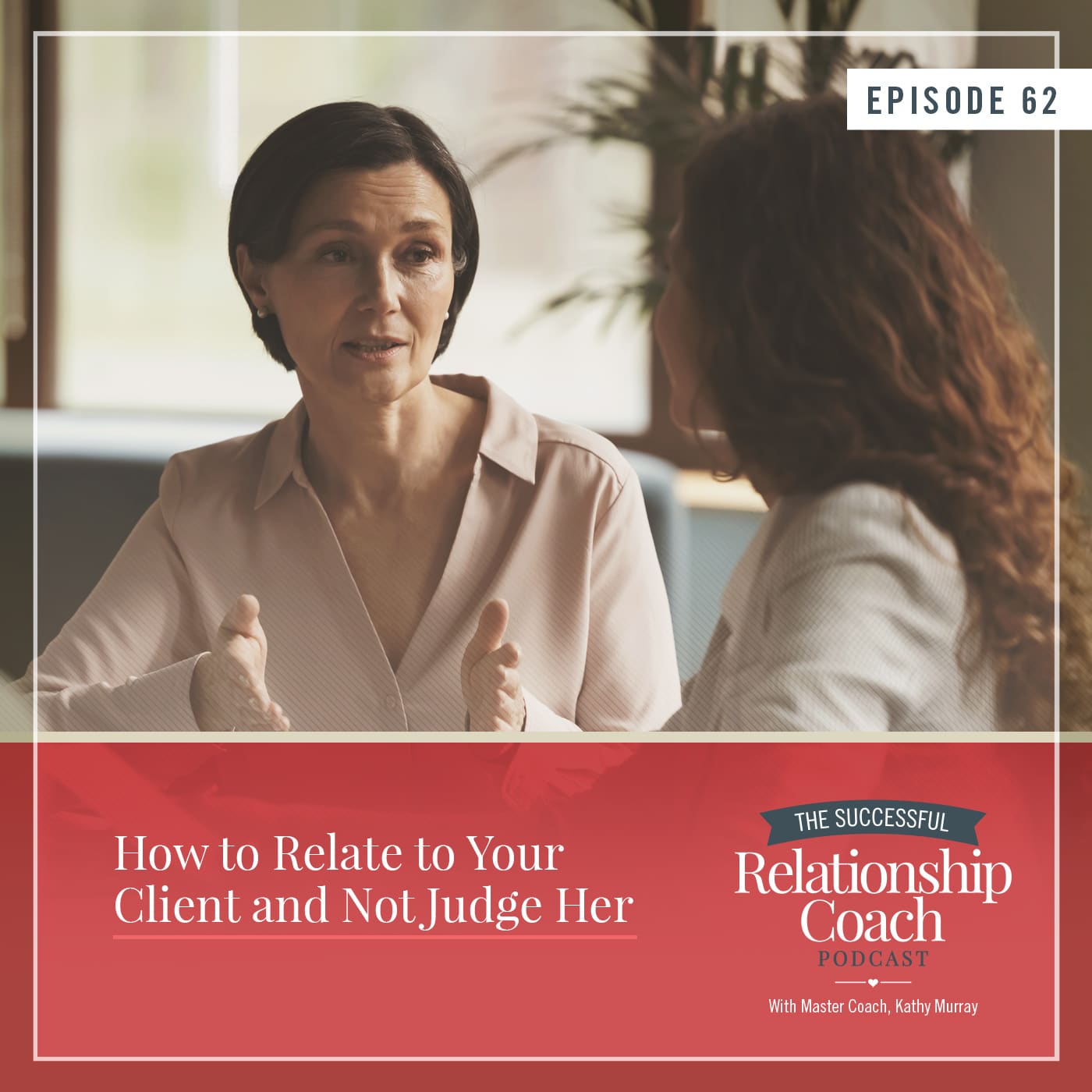The Successful Relationship Coach Podcast