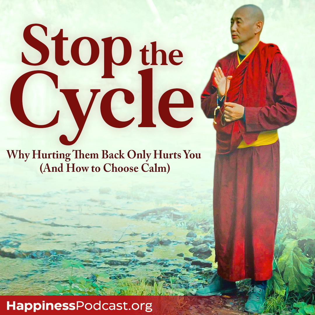#564 Stop the Cycle: Why Hurting Them Back Only Hurts You (And How to Choose Calm)