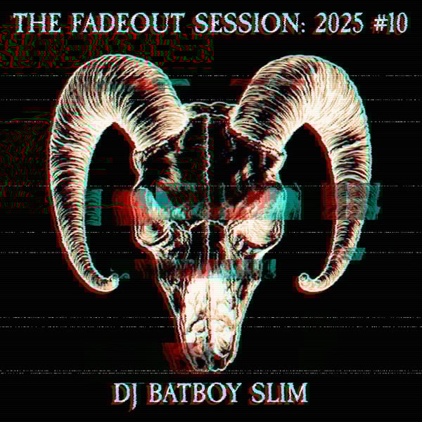 The Fadeout Sessions #10 The Fadeout Sessions #10