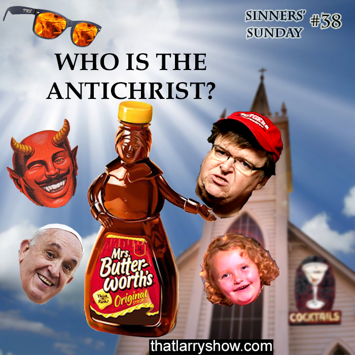Episode 140: Who Is the Antichrist? (Sinners' Sunday #38)
