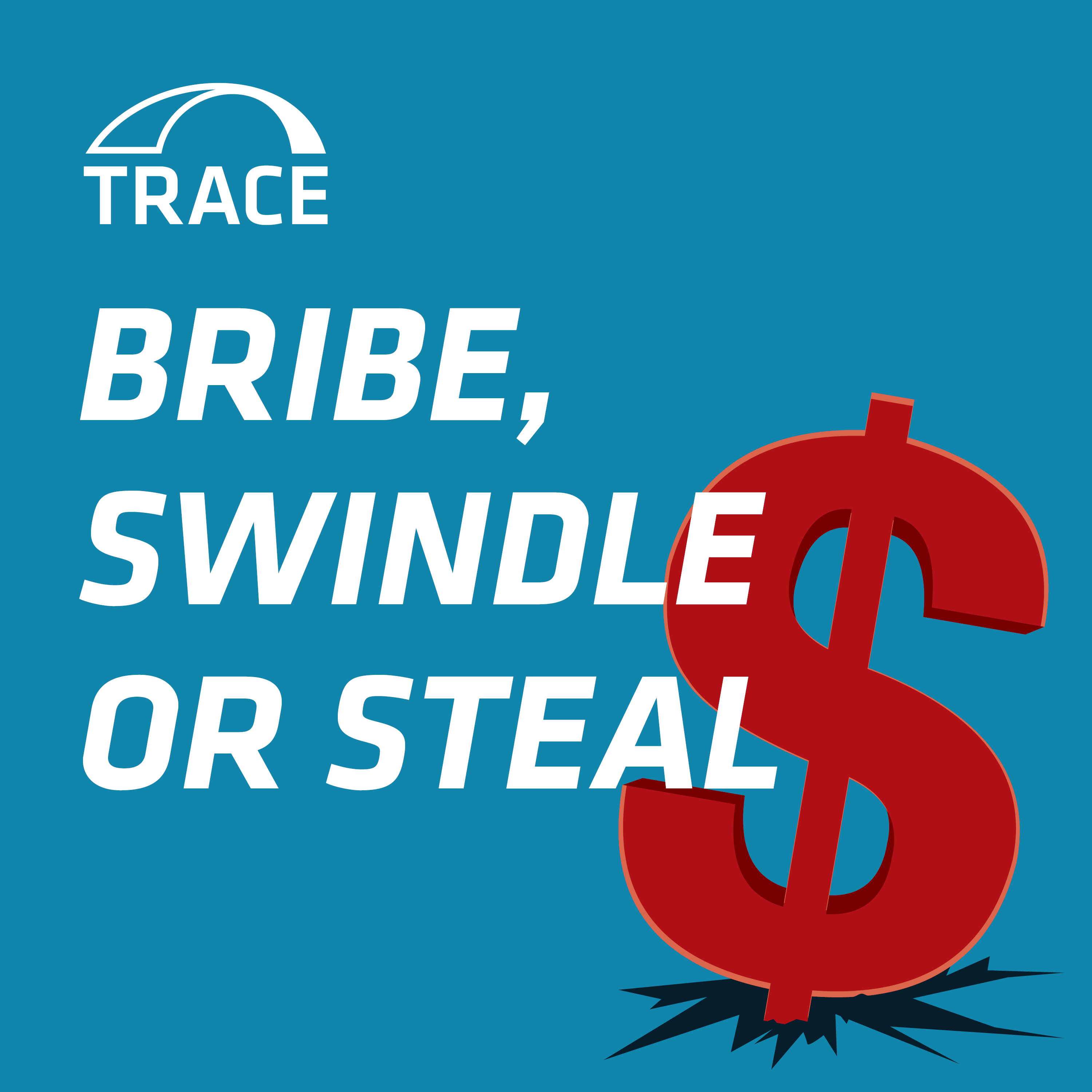 Bribe, Swindle or Steal