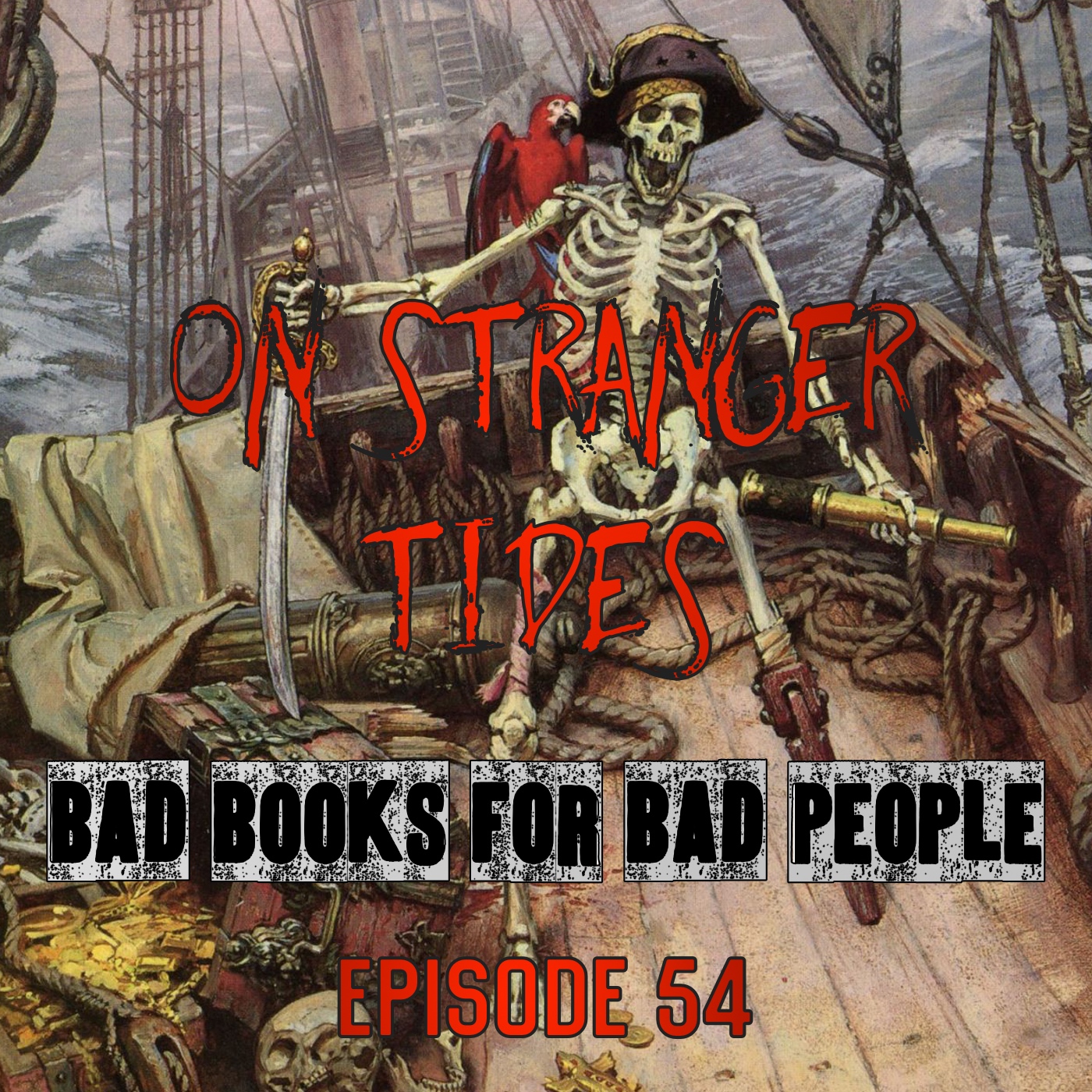 Episode 54: On Stranger Tides - Let's Get Piratical