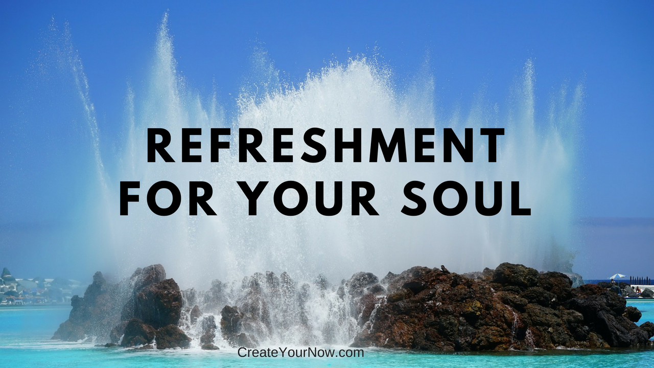 925 Refreshment for Your Soul