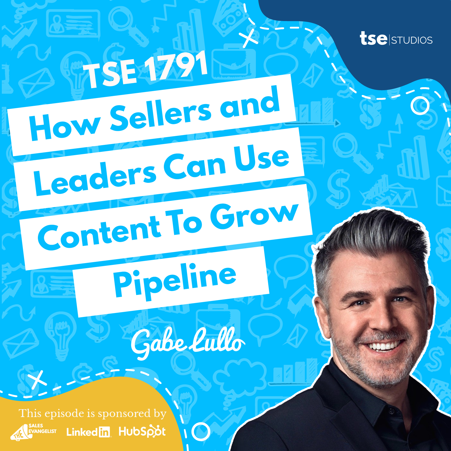 Gabe Lullo | How Sellers and Leaders Can Use Content To Grow Pipeline