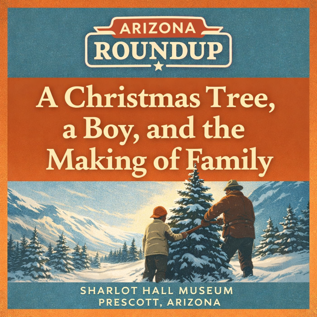 Arizona Roundup with Stuart Rosebrook at Sharlot Hall Museum in Prescott AZ