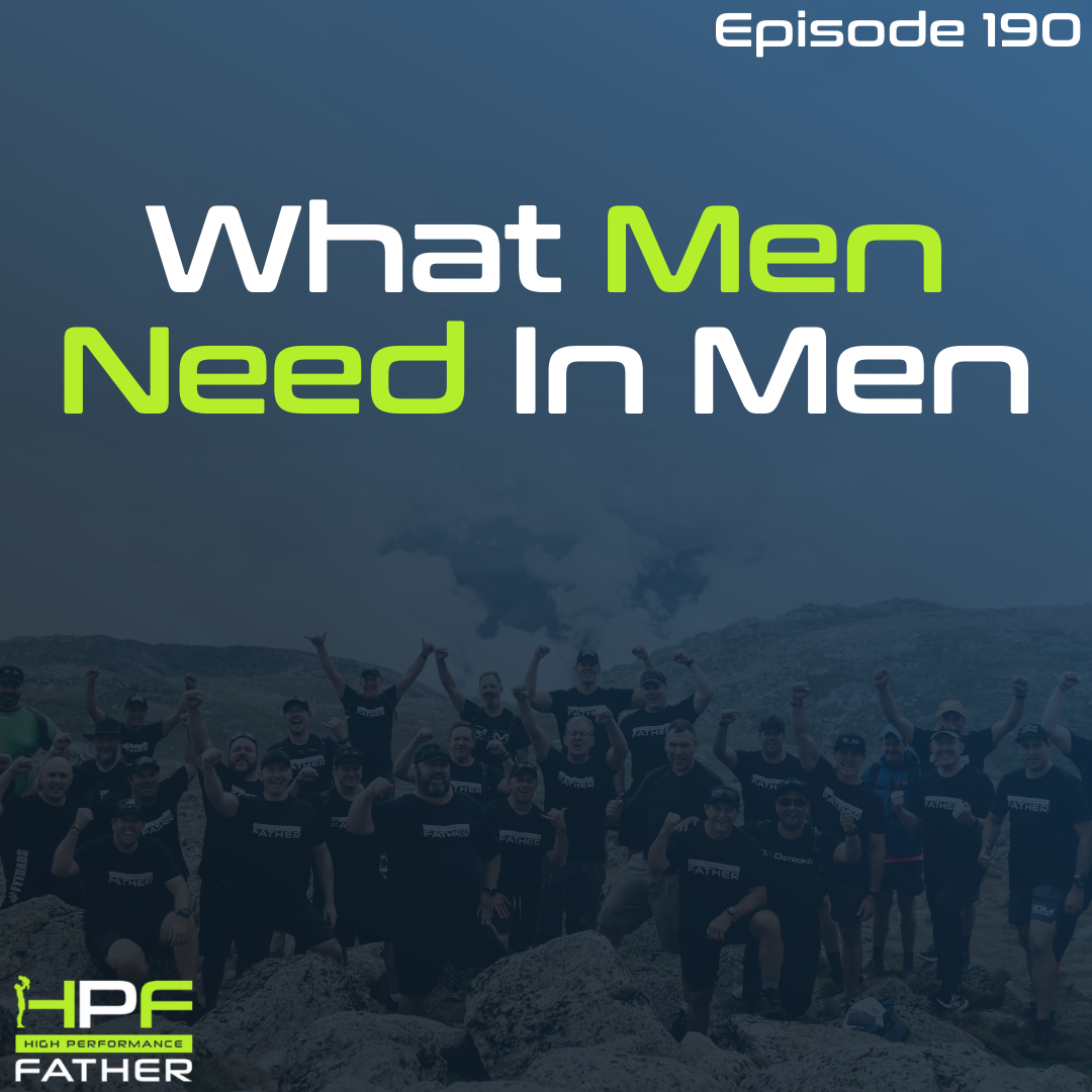 190. What Men Need In Men