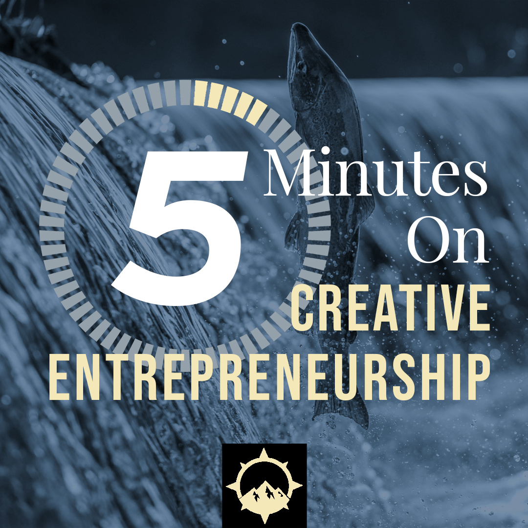5 Minutes on Creative Entrepreneurship