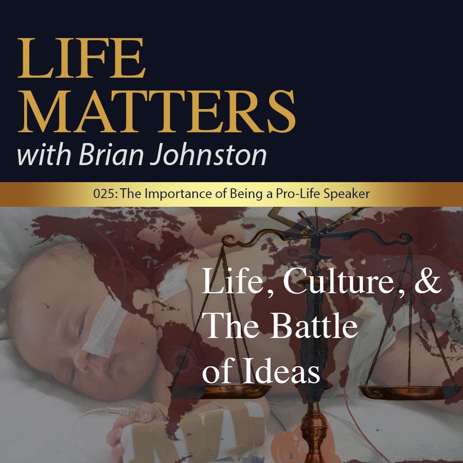 cover of episode 025: The Importance of Being a Pro-Life Speaker, Wherever and Whoever You Are