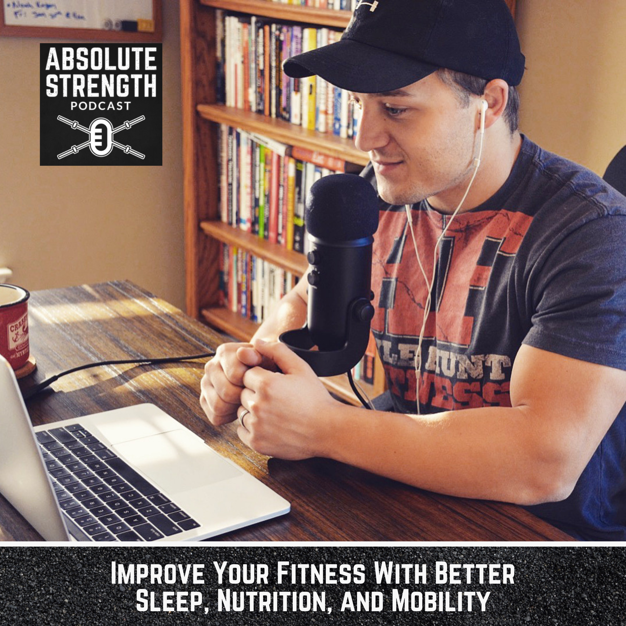 Improve Your Fitness With Better Sleep, Nutrition, and Mobility