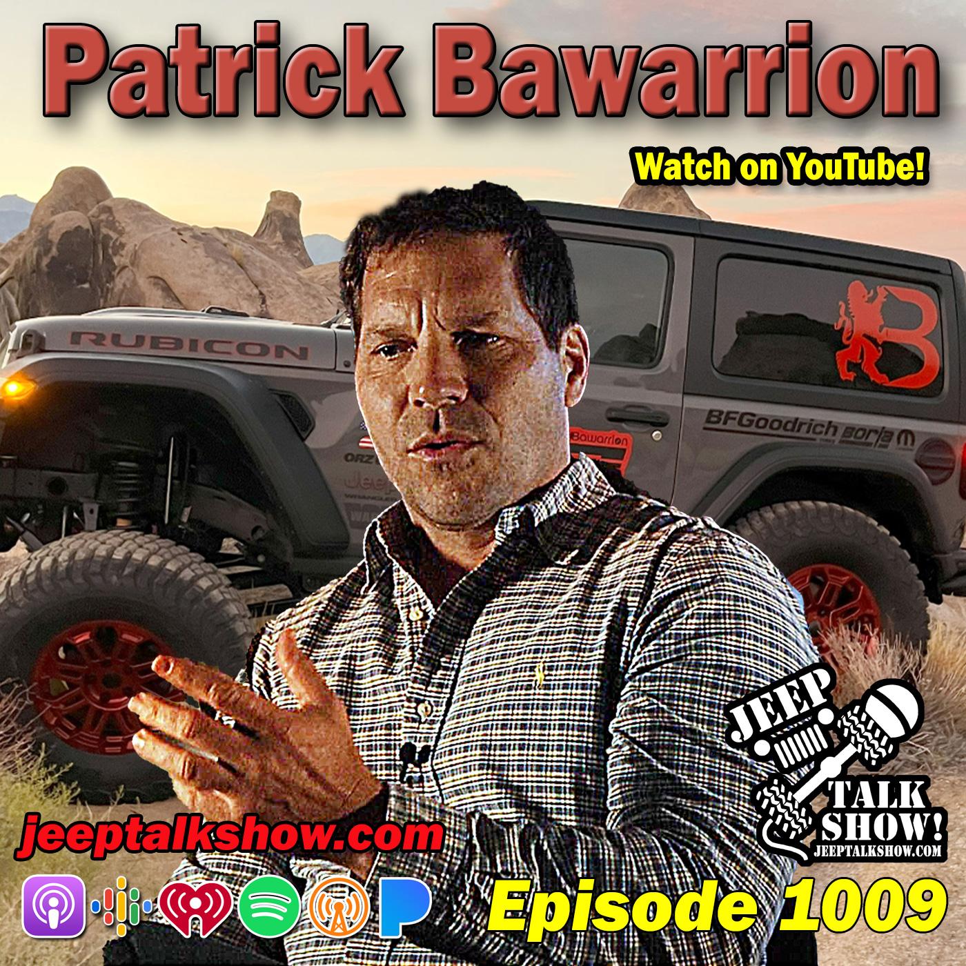 Episode 1009 - Interview Patrick Bawarrion.com