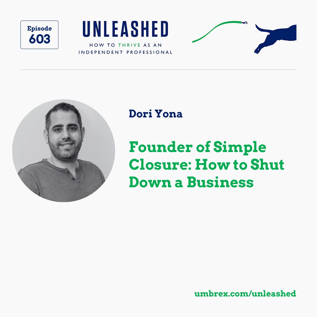 603. Dori Yona, Founder of Simple Closure, How to Shut Down a Business