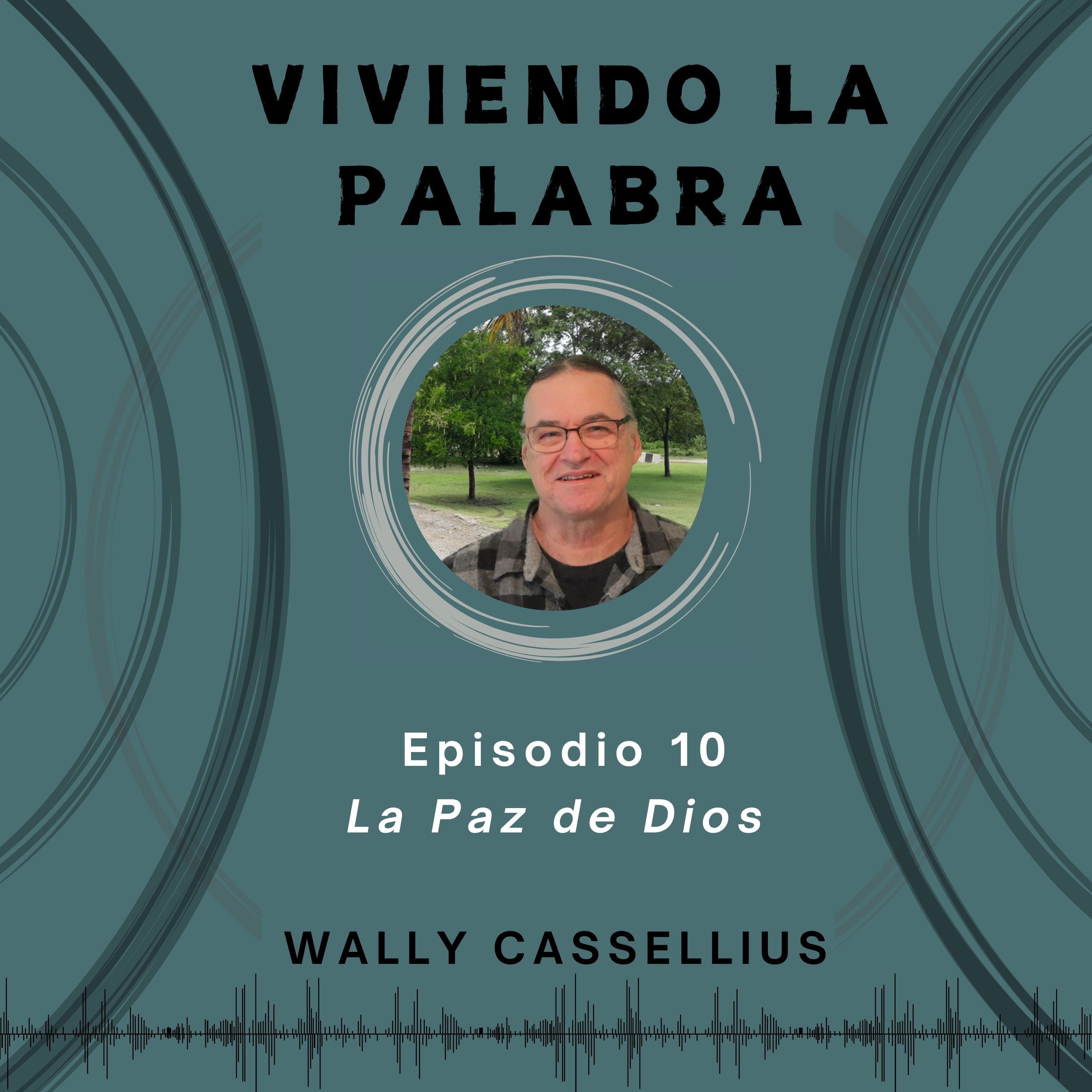 Viviendo la Palabra con Wally Cassellius