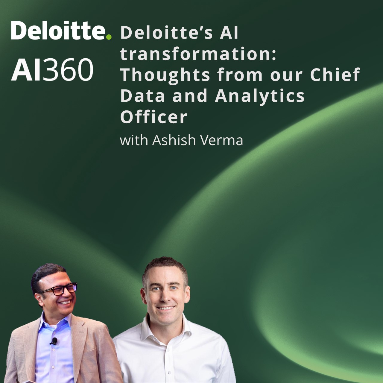 Deloitte’s AI transformation: Thoughts from our Chief Data and Analytics Officer