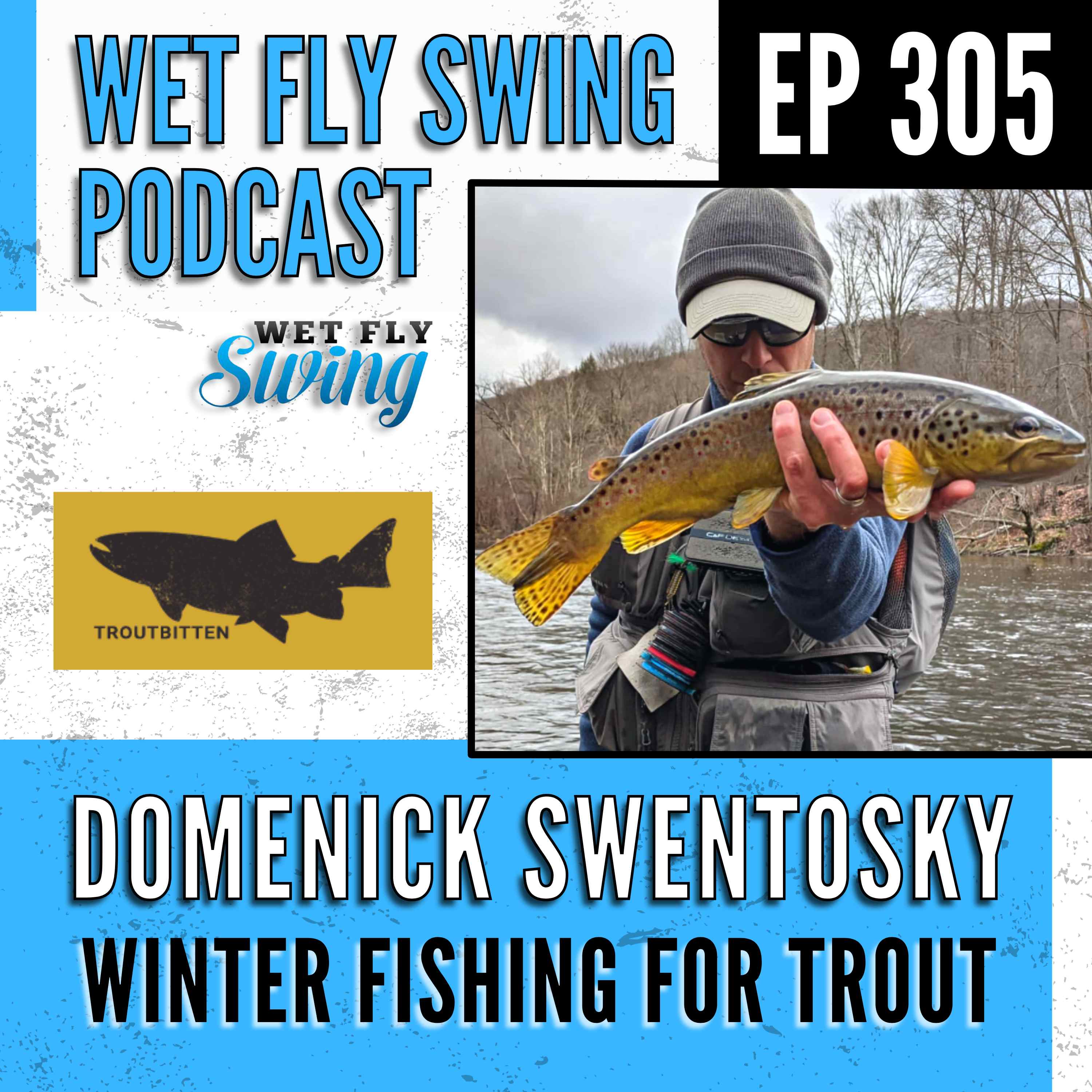 Wet Fly Swing Fly Fishing Podcast