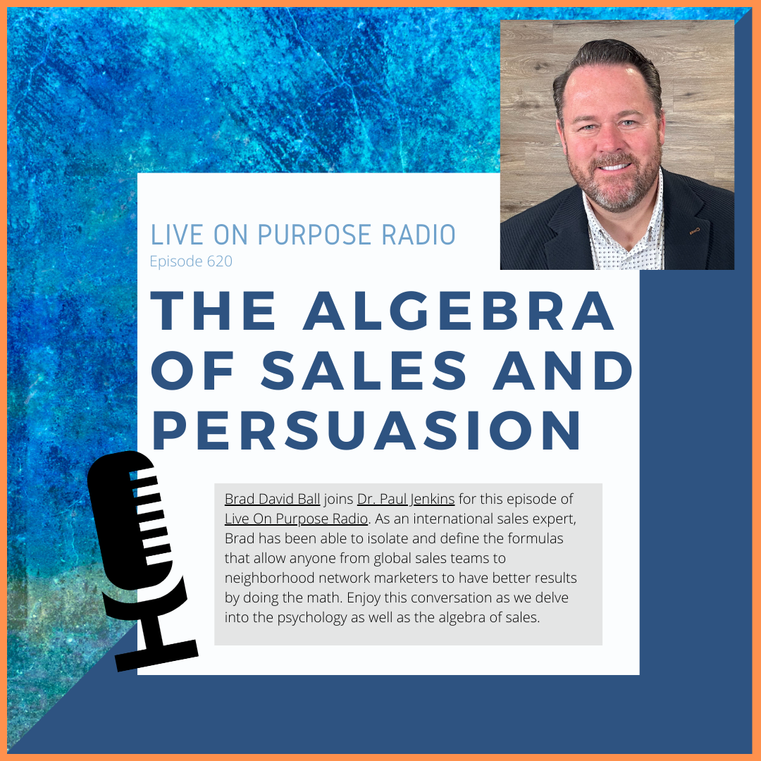 The Algebra of Sales and Persuasion – with Brad David Ball – Episode #620 thumbnail