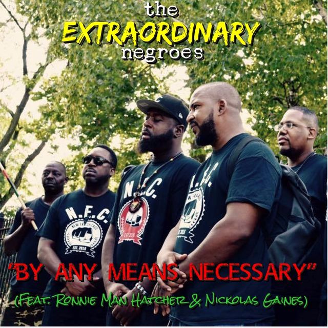 By Any Means Necessary (Feat. Ronnie Man Hatcher of New Era Chicago & Nickolas Gaines)