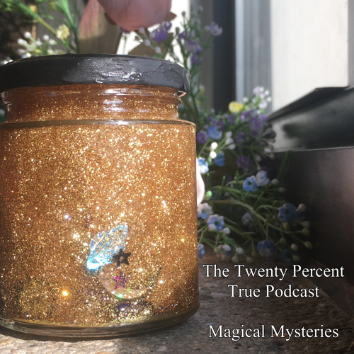 The Twenty Percent True Podcast