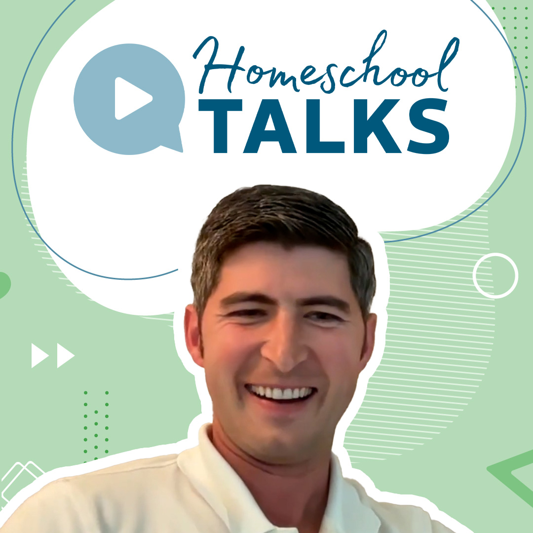Homeschool Talks: Ideas and Inspiration for Your Homeschool