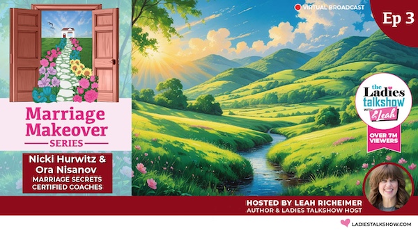 Marriage Makeover with Nicki Hurwitz & Ora Nisanov