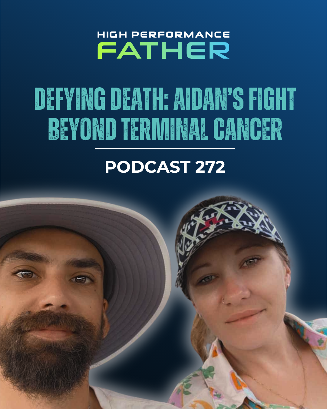 272. Defying Death: Aidan’s Fight Beyond Terminal Cancer