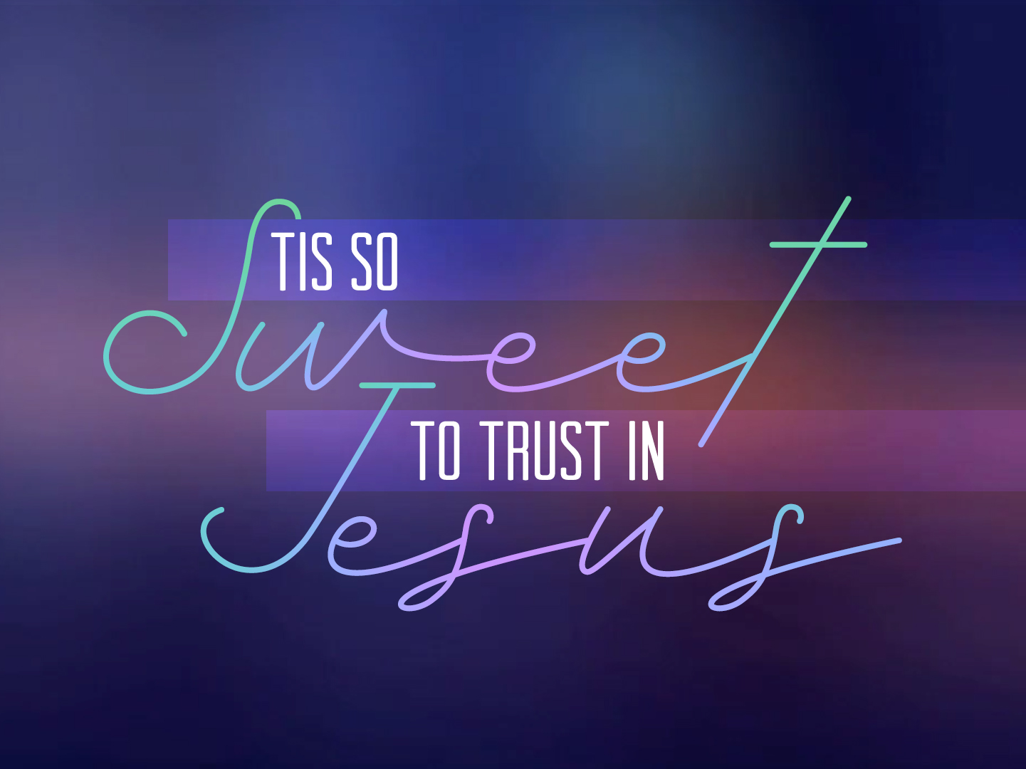 Special Music - Tis So Sweet to Trust in Jesus