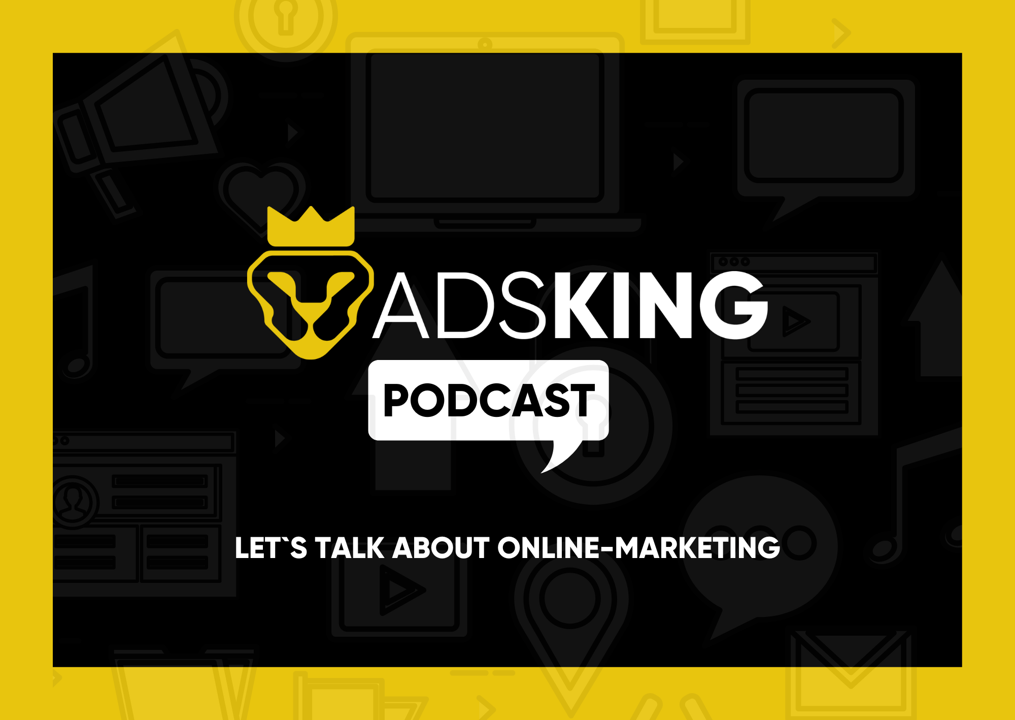 ADS KING - LET´S TALK ABOUT ONLINEMARKETING