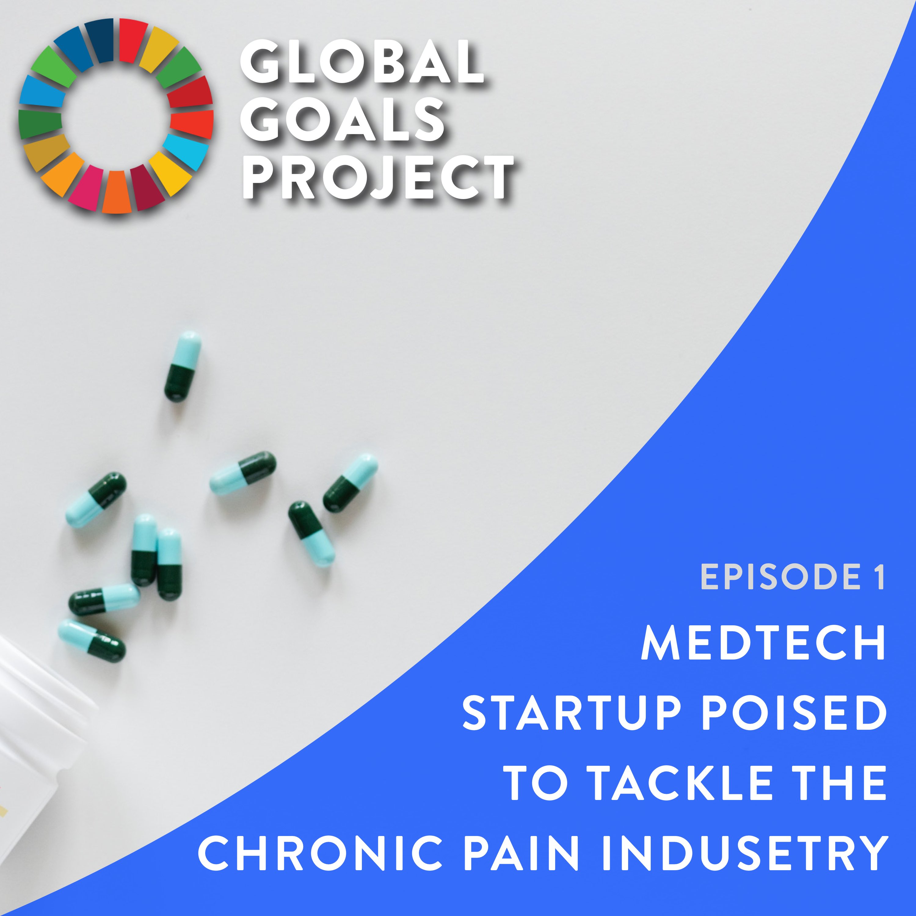 The Medtech Startup Poised to Tackle the Chronic Pain Industry [Episode 1]