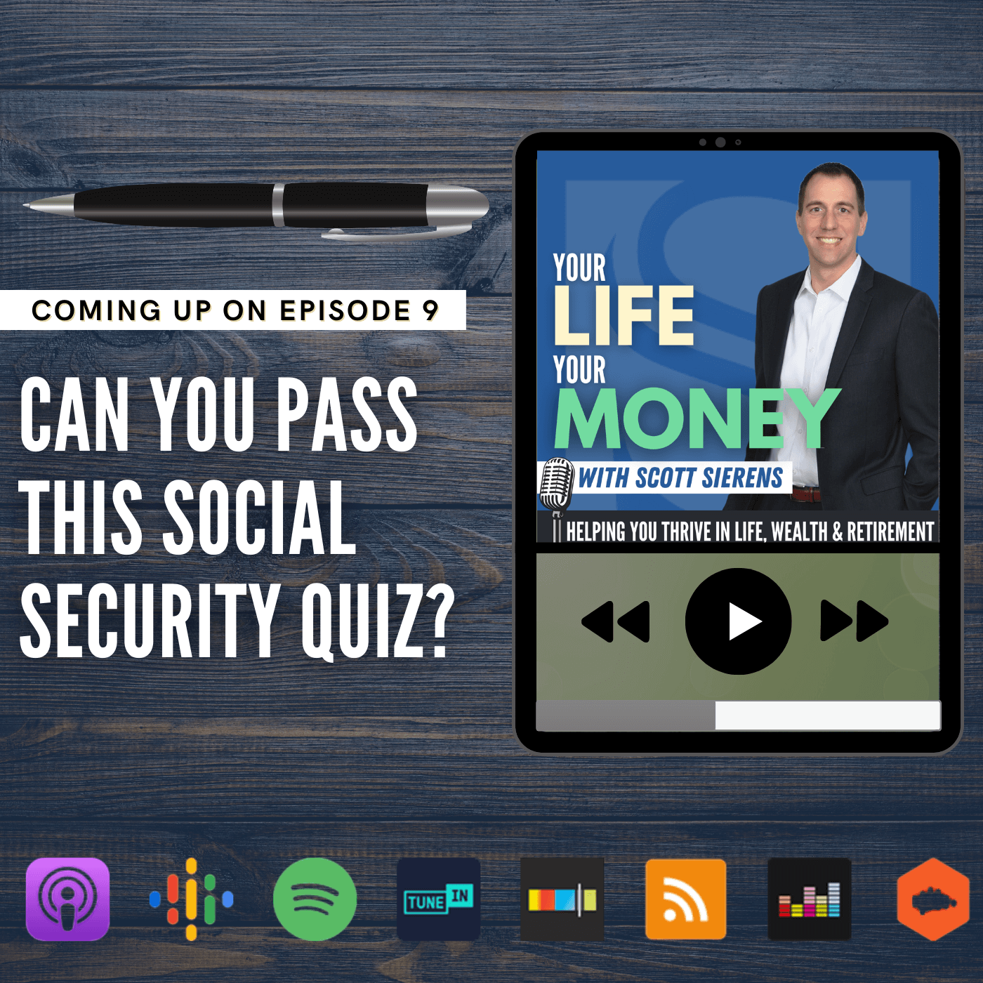 The Retirement Show: Your Life, Your Money with Scott Sierens