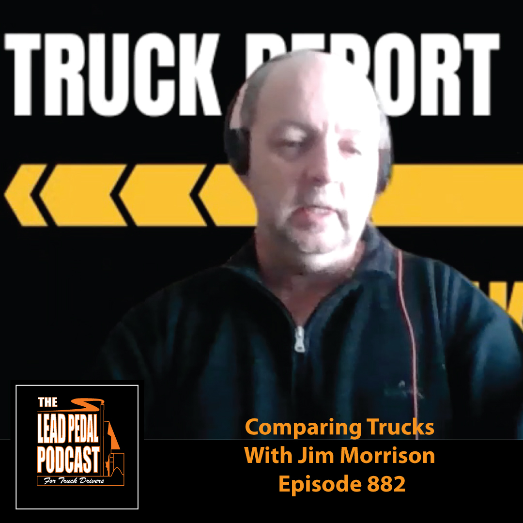 LP882 Analyzing Trucks With Jim Morrison of Truck Report Geeks