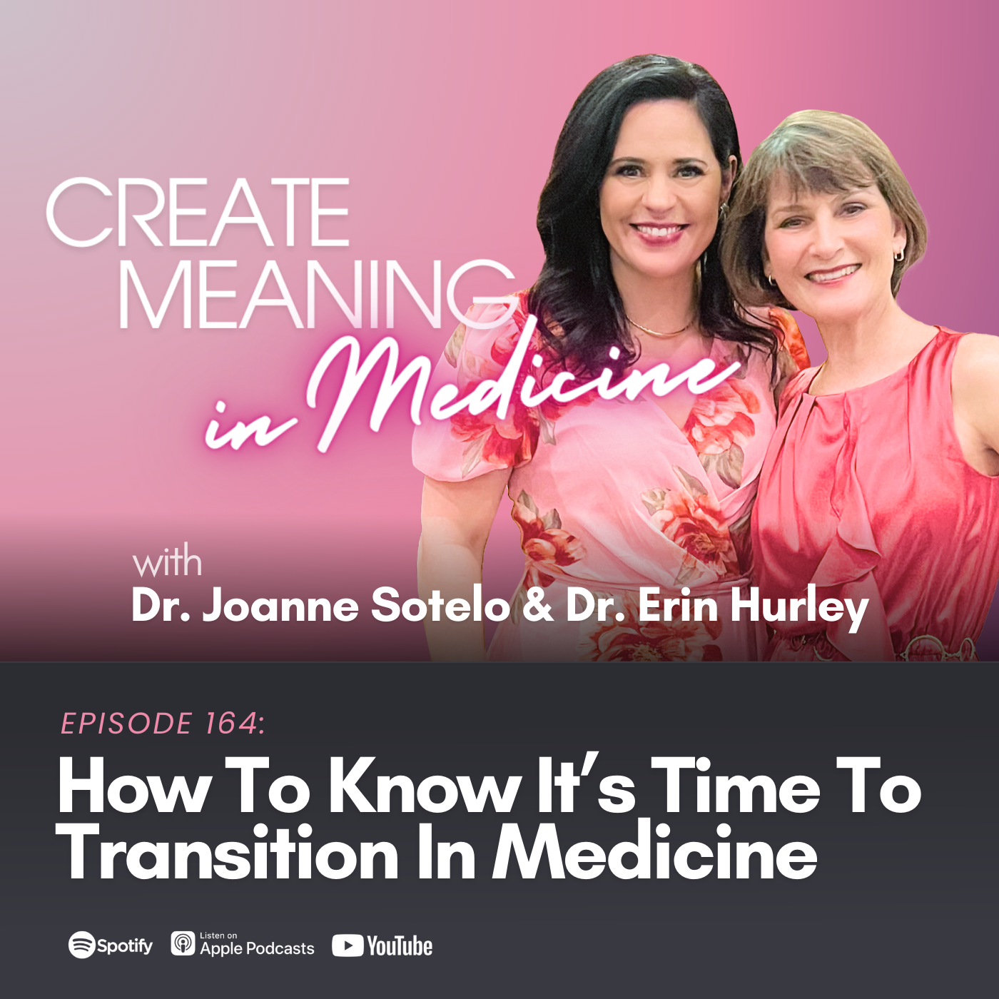 164. How To Know It’s Time To Transition In Medicine