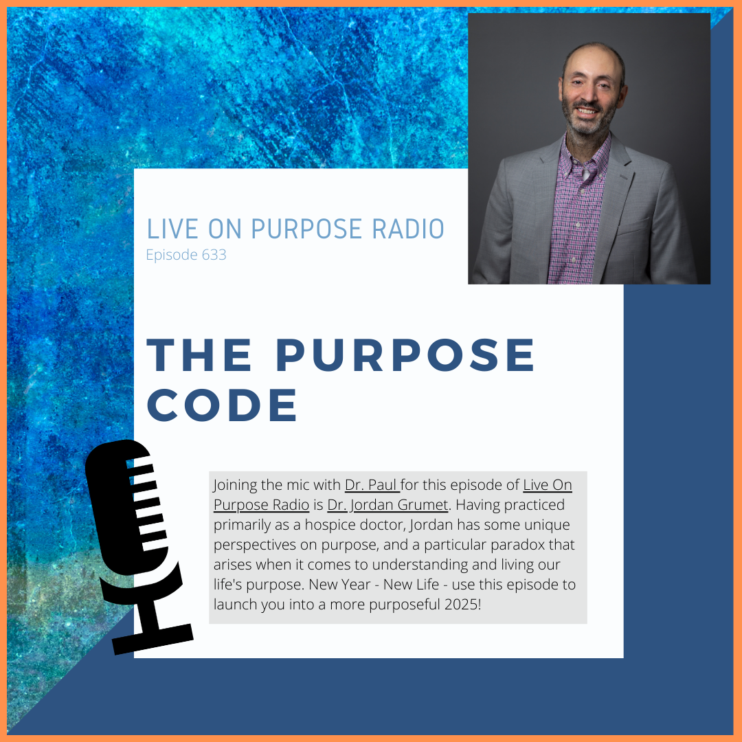 633 - The Purpose Code - with Dr Jordan Grumet thumbnail