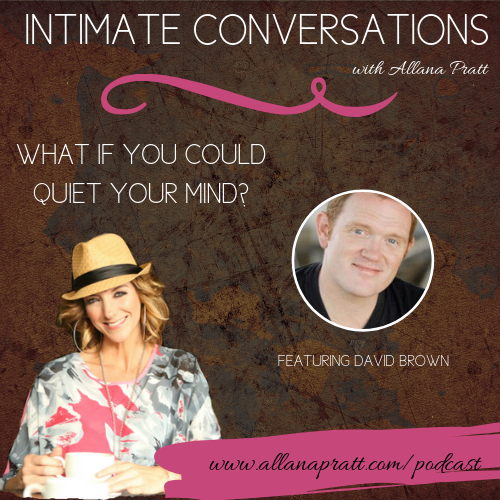 David Brown, What if you could quiet your mind?