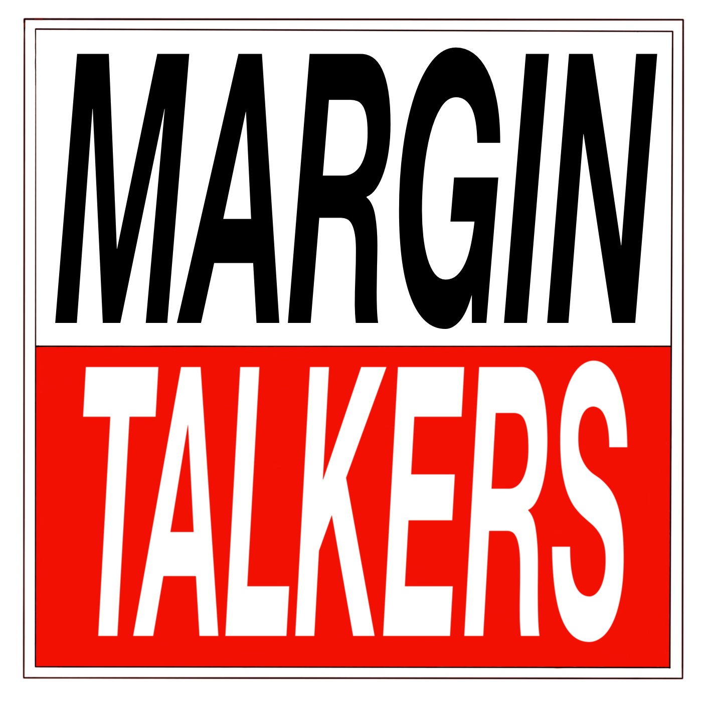 Margin Talkers
