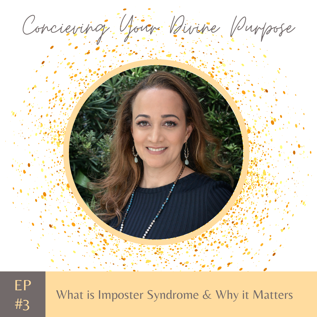 EP3 What is Imposter Syndrome and Why it Matters