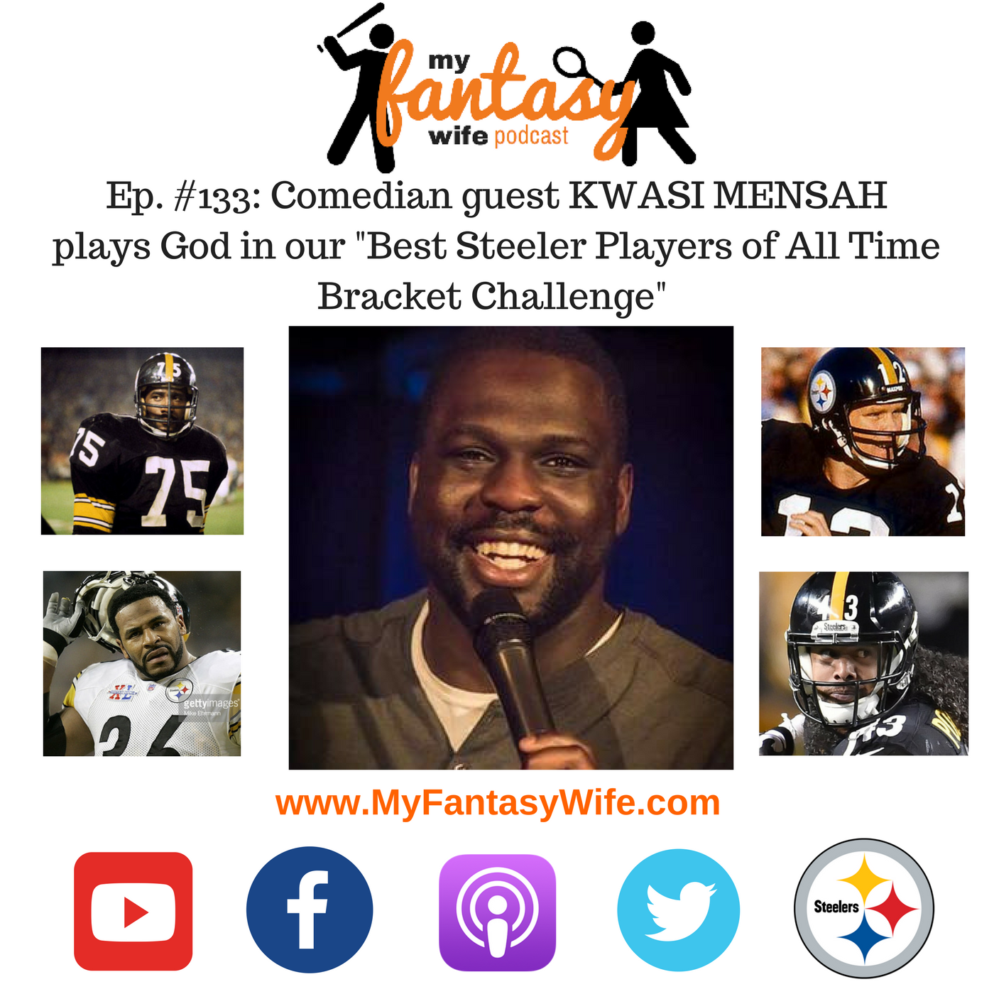 My Fantasy Wife Ep. #133 w/ Comedian Guest KWASI MENSAH!