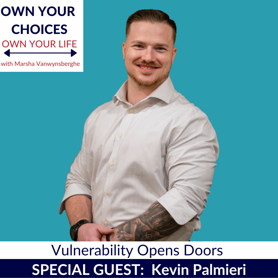 Vulnerability Opens Doors with Kevin Palmieri