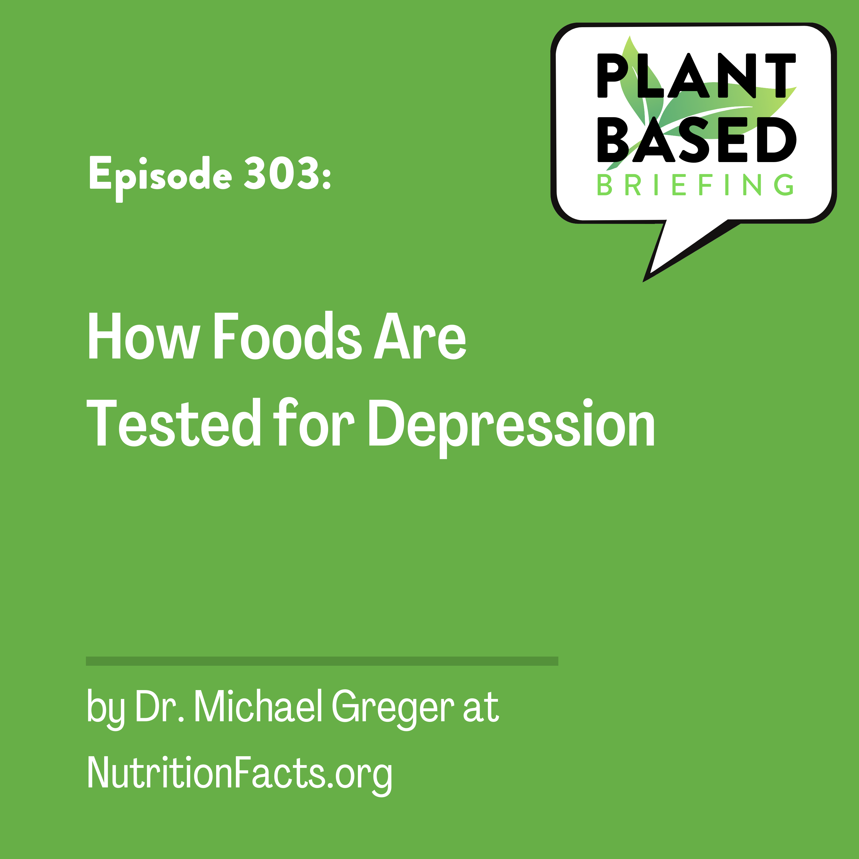 303: How Foods Are Tested For Depression by Dr. Michael Greger at NutritionFacts.org