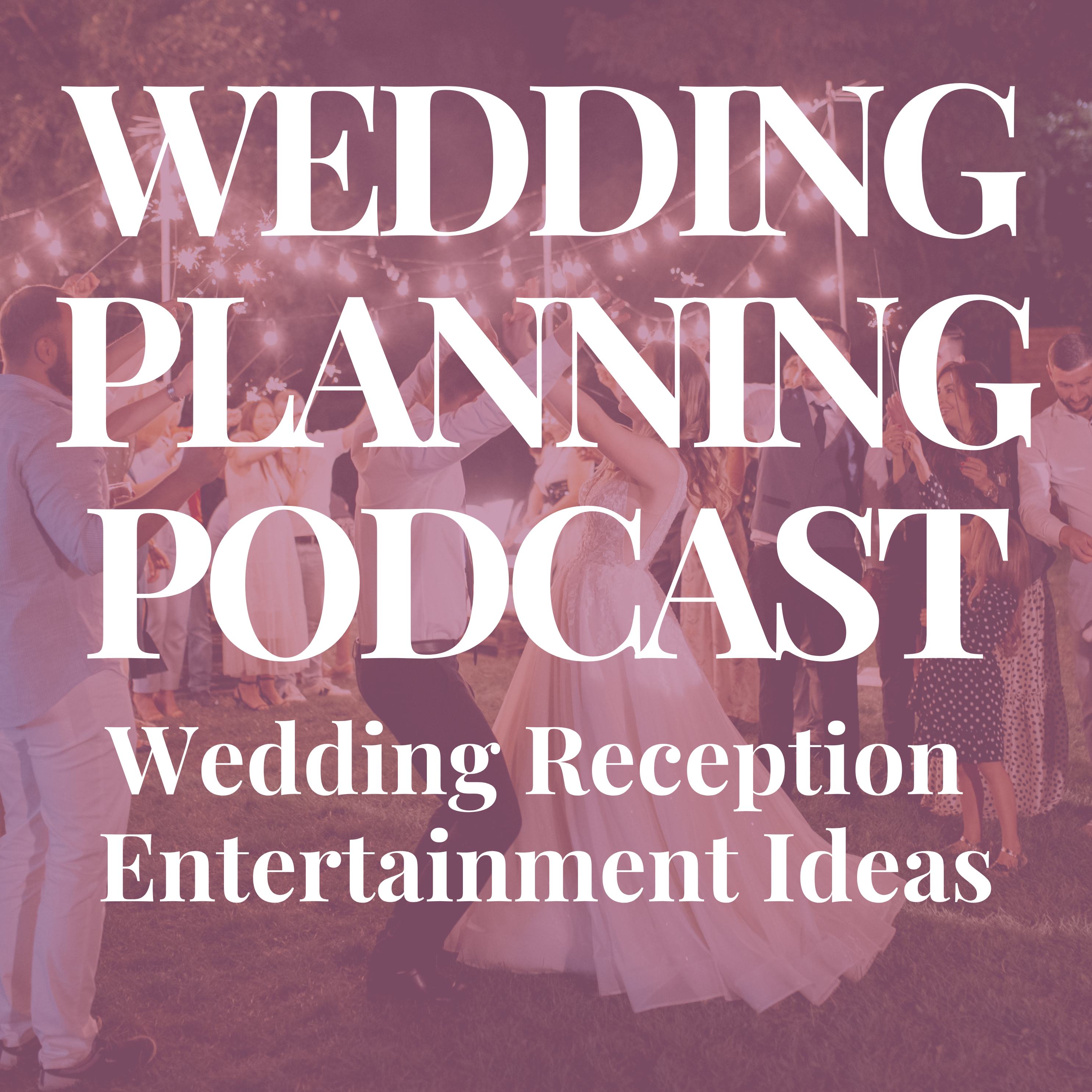 Beyond Dinner & Dancing: Creative Wedding Reception Entertainment Ideas