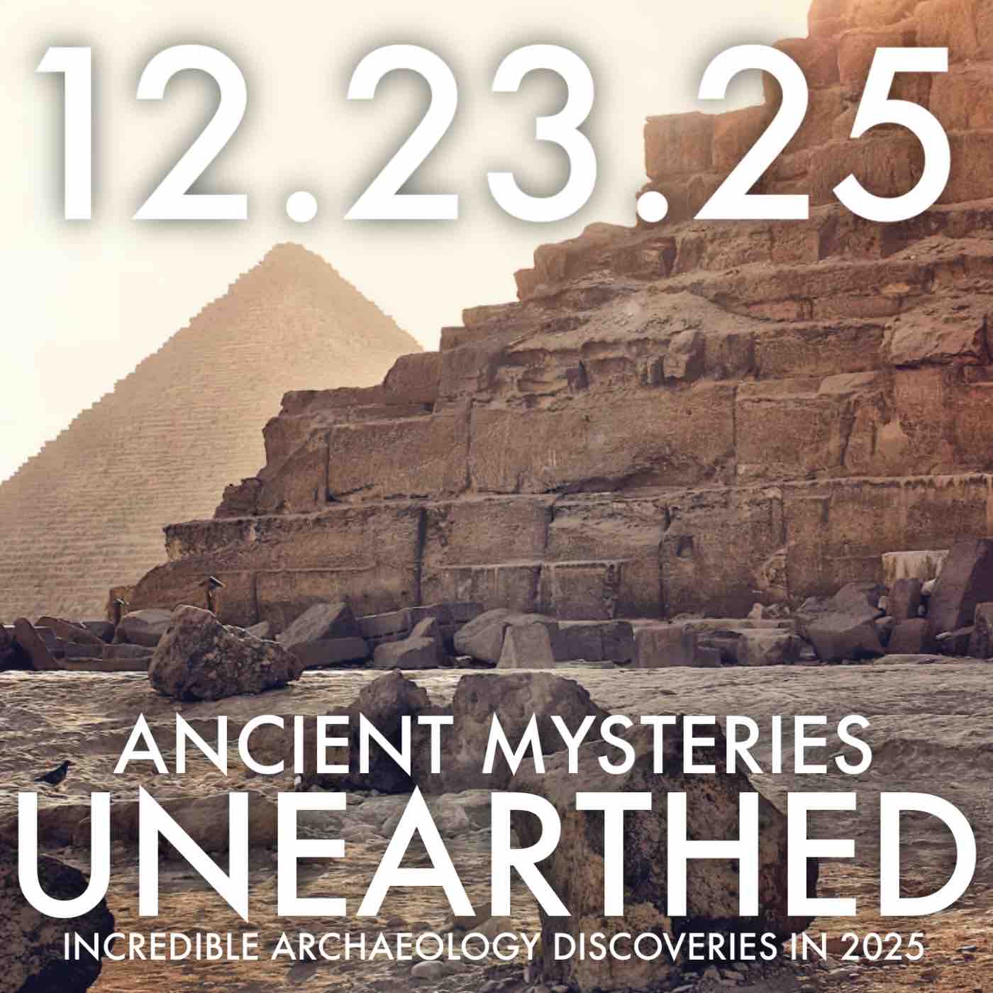 Ancient Mysteries Unearthed: Incredible Archaeology Discoveries in 2025 | MHP 12.23.25.