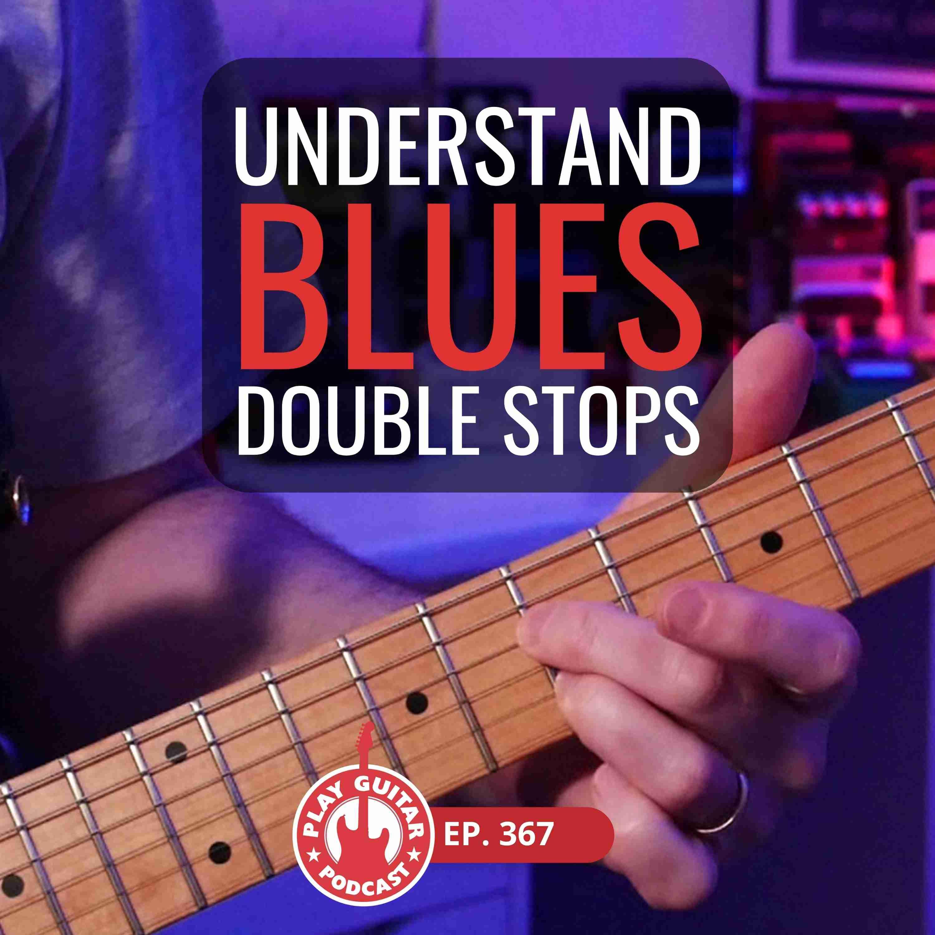 Understanding Blues Double Stops - 367