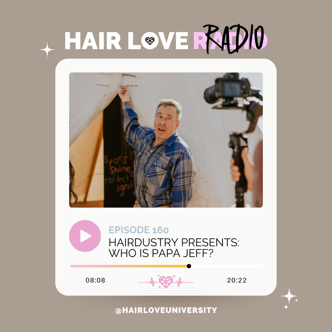 Hairdustry Presents: Who is Papa Jeff??