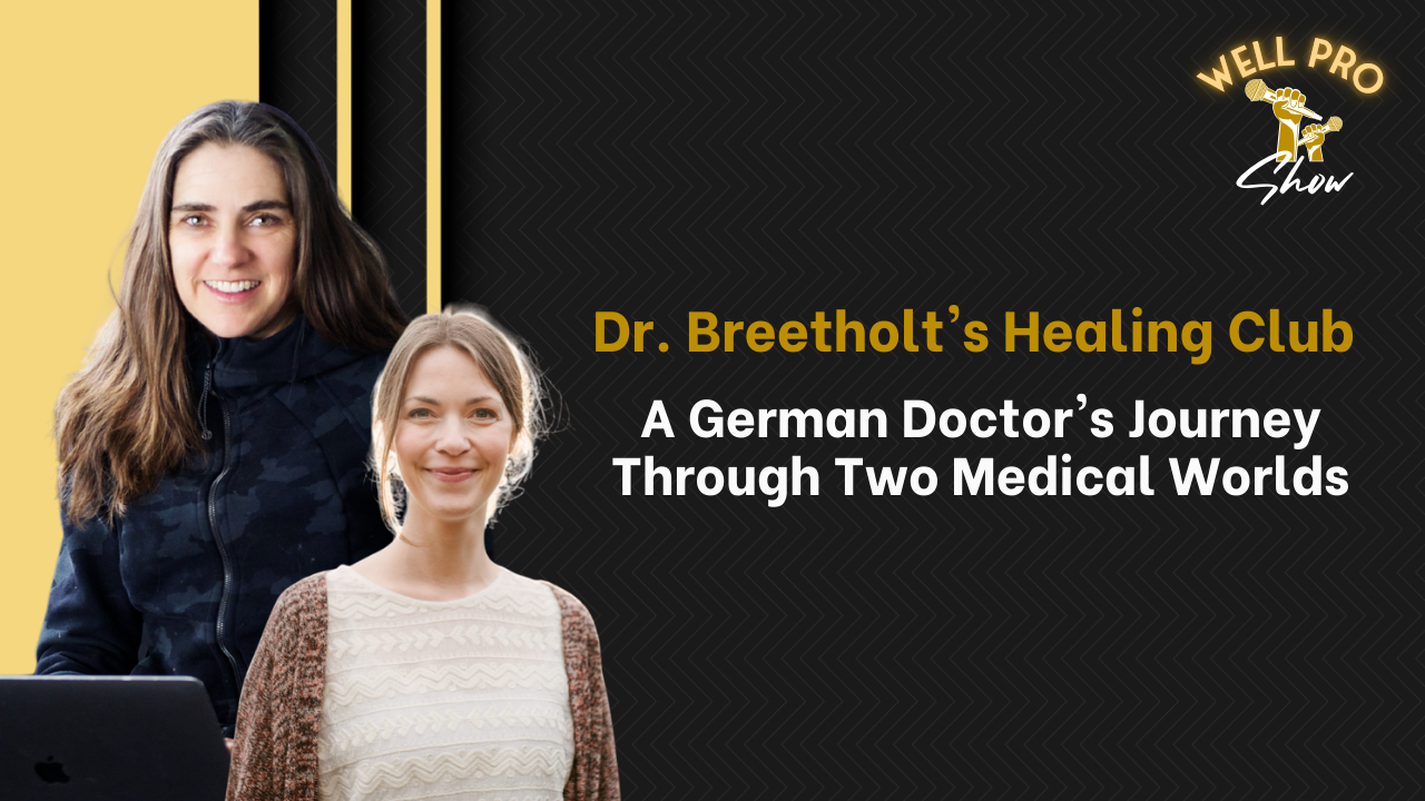 Dr. Breetholt's Healing Club: A German Doctor's Journey Through Two Medical Worlds